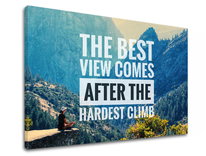 Moderan slika na platnu s motivom The best view comes, šuma, motivacioni citat u bijelo-crnih nijansama, priroda i unutarnji mir, pogodan za kancelarije – proizvod