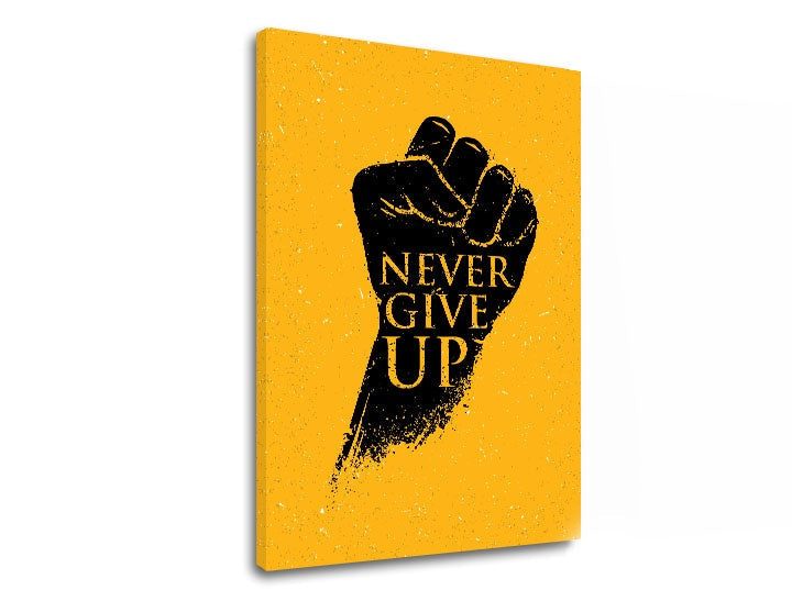 Moderan slika s motivom Never give up, motivacioni citat u crno-žutih nijansama | Motivacioni slika za zid Never give up, snaga – pregled