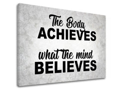 Moderan slika na platnu s motivom The body achieves, motivacioni citat u sivo-crnih nijansama, unutarnji mir, pogodan za kancelarije | Motivacioni slika za zid The body achieves_002 – proizvod