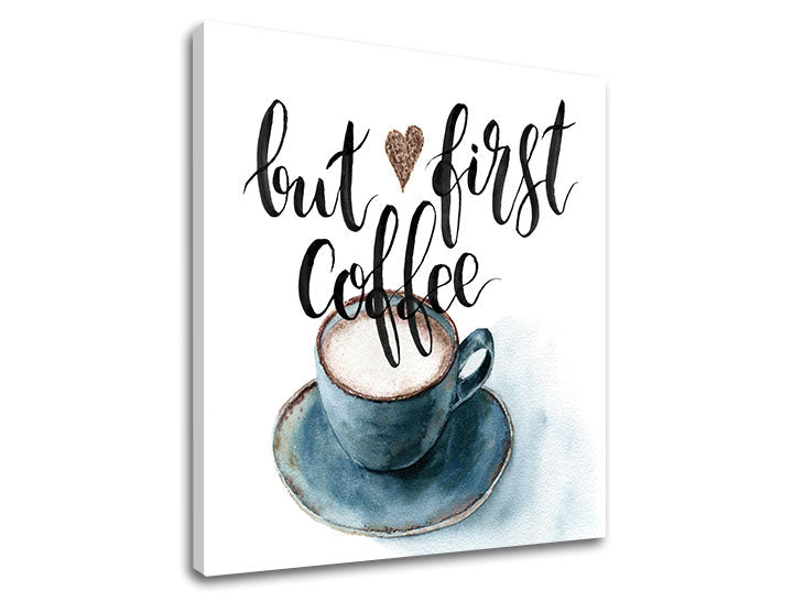 Moderan slika na platnu s motivom šolja kafe u bijelo-smeđih nijansama, ugodna atmosfera | Slika za zid s textom But first coffee – proizvod