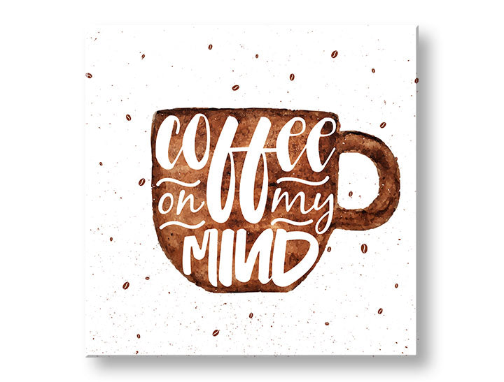 Moderan slika na platnu s motivom šolja kafe, dječji motiv u bijelo-smeđih nijansama, ugodna atmosfera | Slika za zid s textom Coffee on my mind – glavna