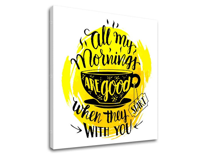 Moderan slika s motivom šolja kafe, dječji motiv u crno-žutih nijansama | Slika za zid s textom All my mornings, romantika – pregled